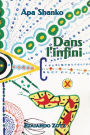 Dans l'Infini (ApaShanko, #4)