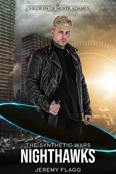 Nighthawks (The Synthetic Wars, #1)