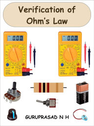 Title: Verification of Ohm's Law, Author: GURUPRASAD N H
