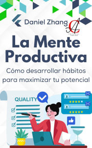 Title: Productividad Sin Estrés: Técnicas y herramientas para optimizar tú día a día, Author: Daniel Zhang