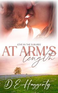Title: At Arm's Length (Love in the Suburbs, #2), Author: D.E. Haggerty