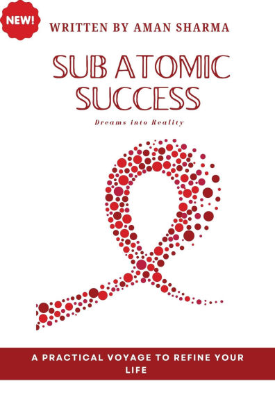 Subatomic Success: Dreams into Reality
