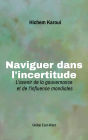 Naviguer dans l'incertitude