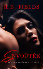 Envoûtée : Née des Ténèbres (Tome 4)