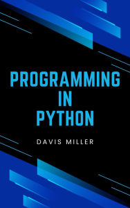 Title: Programming in Python, Author: Davis Miller