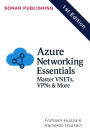 Azure Networking Essentials: Master VNETs, VPNs & More