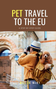Title: PET TRAVEL TO THE EU, Author: Melon Miki