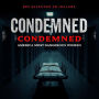 Condemned: America's Most Dangerous Women.