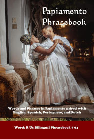 Title: Papiamento Phrasebook (Words R Us Bilingual Phrasebooks), Author: John C. Rigdon