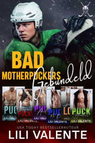 Title: Bad Motherpuckers gebundeld, Author: Lili Valente