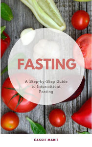 Title: Fasting, Author: Cassie Marie