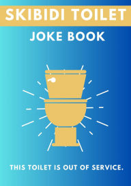 Title: Skibidi Toilet: Joke Book, Author: Fandom Books