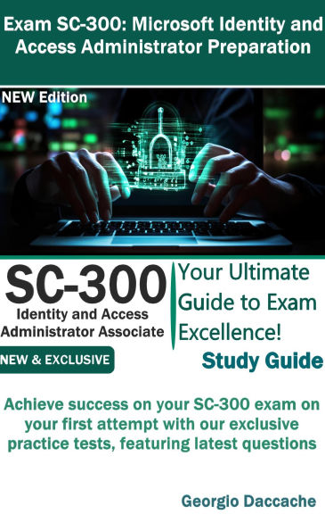 Exam SC-300: Microsoft Identity and Access Administrator Preparation