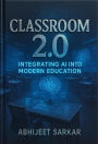 Classroom 2.0: Integrating AI into Modern Education