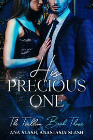 Title: His Precious One, Author: Anastasia Slash
