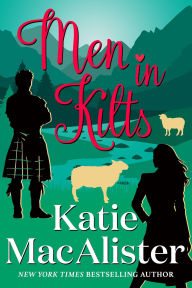 Title: Men in Kilts, Author: Katie MacAlister