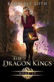 Title: The Dragon Kings Book Twenty-Nine, Author: Kimberly Loth