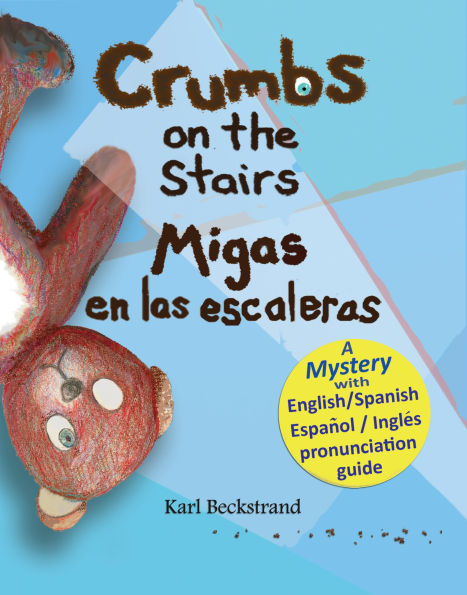Crumbs on the Stairs: A Mystery in English & Spanish