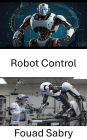 Robot Control: Advancing Autonomy through Intelligent Systems
