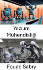 Yazilim Mühendisligi: Robotik Sistemlerde Kod ve Otomasyon Arasindaki Köprü