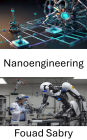 Nanoengineering: Advances in Microscale Robotics for Precision Engineering