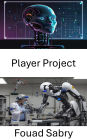 Player Project: Advancing Intelligent Systems Through Autonomous Robotics
