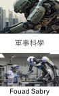 Military Science: Advancements in Autonomous Defense Technology and Strategic Robotics