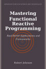Mastering Functional Reactive Programming: Real-World Applications and Frameworks