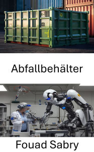 Title: Abfallbehälter: Intelligente Systeme für effizientes Abfallmanagement, Author: Fouad Sabry