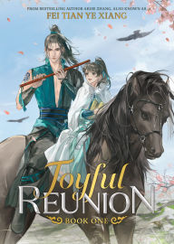 Title: Joyful Reunion (Novel) Vol. 1, Author: Fei Tian Ye Xiang