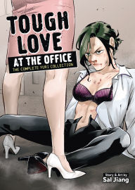 Title: Tough Love at the Office: The Complete Yuri Collection, Author: Sal Jiang