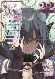 Title: How NOT to Summon a Demon Lord (Manga) Vol. 22, Author: Yukiya Murasaki