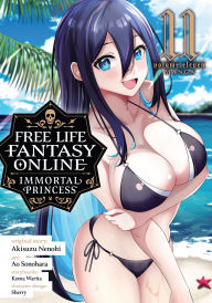 Title: Free Life Fantasy Online: Immortal Princess (Manga) Vol. 11, Author: Akisuzu Nenohi