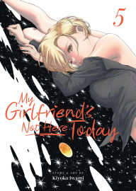Title: My Girlfriend's Not Here Today Vol. 5, Author: Kiyoko Iwami