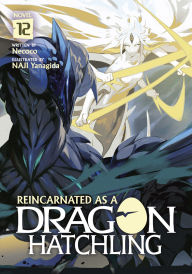 Title: Reincarnated as a Dragon Hatchling (Light Novel) Vol. 12, Author: Nekoko