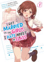 I Got Married to the Girl I Hate Most in Class (Light Novel) Vol. 1