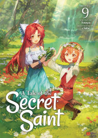 Title: A Tale of the Secret Saint (Light Novel) Vol. 9, Author: Touya
