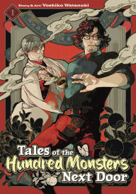 Title: Tales of the Hundred Monsters Next Door Vol. 1, Author: Yoshiko Watanuki