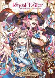 Title: Royal Tailor: Clothier to the Crown Vol. 5, Author: Nakasane Nowaki