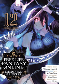Title: Free Life Fantasy Online: Immortal Princess (Manga) Vol. 12, Author: Akisuzu Nenohi