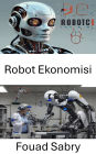 Robot Ekonomisi: Akilli Otomasyonun Gelecegi ve Toplum Üzerindeki Etkisi