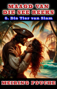 Title: Die Tier van Siam, Author: Meiring Fouche