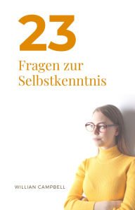 Title: 23 Fragen zur Selbstkenntnis, Author: Willian Campbell