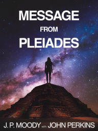 Title: Message from Pleiades, Author: John Perkins