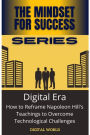 Digital Era: How to Reframe Napoleon Hill's Teachings to Overcome Technological Challenges