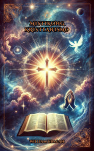 Title: Mistikong Kristiyanismo, Author: William Ubagan