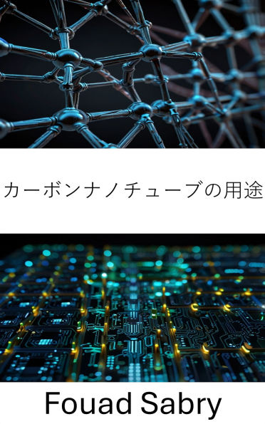 Carbon Nanotubes Applications: Advancements in Nanoelectronics for Enhanced Device Performance