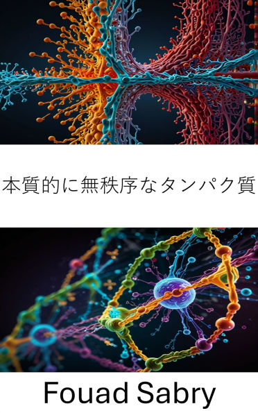 Intrinsically Disordered Proteins: Exploring Structural Dynamics and Functional Roles in Cellular Mechanisms