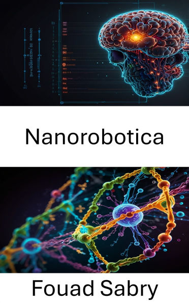Nanorobotica: Avanzamento dell'ingegneria molecolare per applicazioni sanitarie di precisione