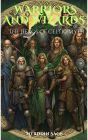 Warrior and Wizards: The Heros of Celtic Myth